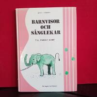 Barnvisor och s&aring;nglekar - [till enkelt komp]