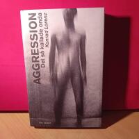 Aggression - det s&aring; kallade onda