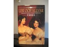 Lek och allvar - forts&auml;ttningen p&aring; Jane Austens Emma