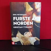 Furste av Norden : Kristian Tyrann