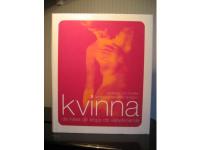 Kvinna - din h&auml;lsa, din kropp, ditt v&auml;lbefinnande