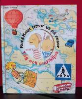 Rut & Knut tittar ut p&aring; resor : T&aring;g och trafikljus