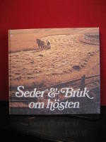 Seder & Bruk om h&ouml;sten