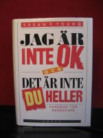 Jag &auml;r inte ok och det &auml;r inte du heller