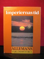 Allemans v&auml;rldshistoria 7 - Imperiernas tid