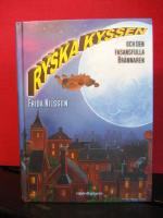 Ryska kyssen och den fasansfulla br&auml;nnaren