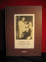 Birger Sj&ouml;berg - En bildbiografi