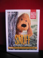 Tyghunden Snuff - Konstiga mejl och osannolika svar