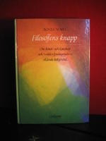 Filosofens knapp - Om konst och kunskap och waldorpedagogikens ok&auml;nda bakgrund