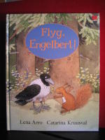 Flyg, Engelbert!