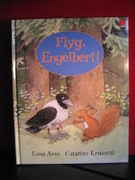 Flyg, Engelbert!