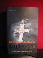 Den motvillige journalisten - V&auml;lg&ouml;rarna