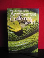 Amfibiernas och reptilernas v&auml;rld