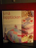 Sm&aring; lappt&auml;cken och andra roliga projekt att sy till barnen