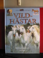 Vildh&auml;star, N&auml;ra Naturen