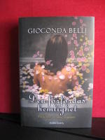 Den f&ouml;rf&ouml;rdas hemlighet : Tv&aring; kvinnor, tv&aring; sekel, en passion