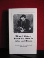 Richard Wagner - Leben und Werk in Daten und Bildern