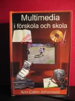 Multimedia i f&ouml;rskola o skola