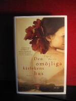 Den om&ouml;jliga k&auml;rlekens hus