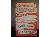 Erfarenhetslexikon : en handbok som bygger p&aring; glada, roliga, sura och bittra erfarenheter