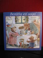 Ber&auml;tta en saga. Sagoboken f&ouml;r de minsta