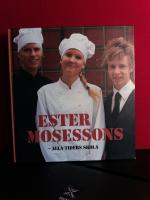 Ester Mosessons 1928-2008 : [alla tiders skola]