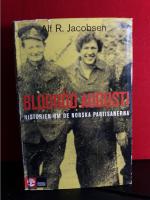 Blodr&ouml;d augusti : historien om de norska partisanerna