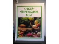Cancerf&ouml;rebyggande kost