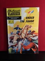 Illustrerade Klassiker Nummer 45 - Under tv&aring; fanor av Ouida
