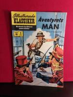 Illustrerade Klassiker Nummer 55 - &Auml;ventyrets m&auml;n av Richard Harding Davis