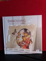 Embossing : dekorera med sp&auml;nnande st&auml;mpelteknik