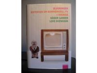 Bl&aring;sningen - Historien om kommersiell TV i Sverige