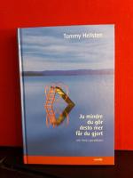 Ju mindre du g&ouml;r desto mer f&aring;r du gjort : om livets paradoxer