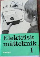 Elektrisk m&auml;tteknik I