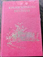 Kolb&auml;cksdalen ber&auml;ttar I