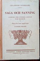 Saga och sanning : l&auml;sning f&ouml;r svenska gossar och flickor : enligt realskolans nya kursplaner Fj&auml;rde delen