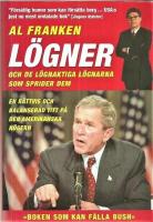 L&ouml;gner (och de l&ouml;gnaktiga l&ouml;gnarna som sprider dem) : en r&auml;ttvis och balans