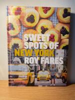 Sweet spots of New York :  bakverk och s&ouml;tsaker fr&aring;n New York