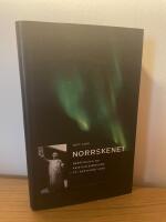 Norrskenet : Ber&auml;ttelsen om Kristian Birkeland - ett bortgl&ouml;mt geni