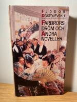 Farbrors dr&ouml;m och andra noveller 
