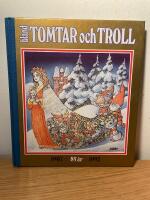 Bland tomtar och troll  1907-1992 85 &aring;r