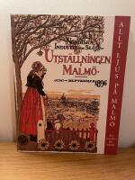 Allt ljus p&aring; Malm&ouml; : Nordiska industri- och sl&ouml;jdutst&auml;llningen i Malm&ouml; &aring;r 1896 : ett hundra&aring;rsminne