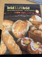 Br&ouml;d & kaffebr&ouml;d : baka p&aring; riktigt med Jan Hedh