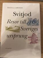 Svitjod : resor till Sveriges ursprung