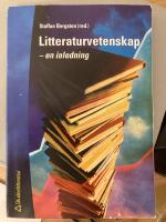 Litteraturvetenskap - - en inledning