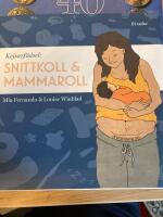 Kejsarf&ouml;dsel : snittkoll & mammaroll