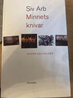 Minnets knivar : Dikter och bilder