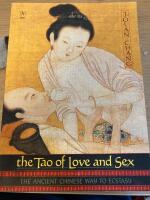 The Tao of Love and Sex: The Ancient Chinese Way to Ecstasy