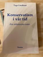 Konservatism i v&aring;r tid : &aring;tta id&eacute;historiska ess&auml;er