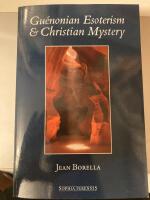 Guenonian Esoterism And Christian Mystery
